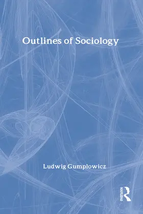 Gumplowicz |  Outlines of Sociology | Buch |  Sack Fachmedien