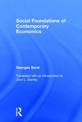 Sorel |  Social Foundations of Contemporary Economics | Buch |  Sack Fachmedien