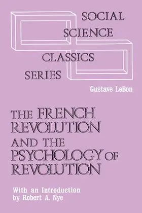 Le Bon |  The French Revolution and the Psychology of Revolution | Buch |  Sack Fachmedien