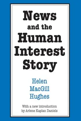 Hughes | News and the Human Interest Story | Buch | 978-0-87855-729-5 | www.sack.de