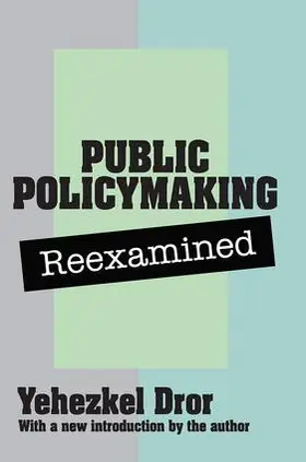 Dror |  Public Policy Making Reexamined | Buch |  Sack Fachmedien
