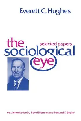 Hughes |  The Sociological Eye | Buch |  Sack Fachmedien