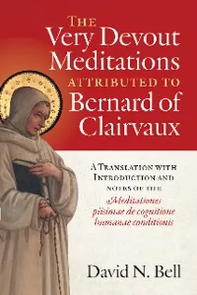  The Very Devout Meditations attributed to Bernard of Clairvaux | eBook | Sack Fachmedien