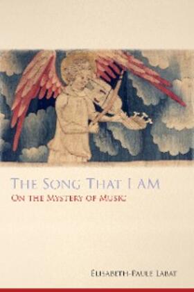 Labat |  The Song That I Am | eBook | Sack Fachmedien