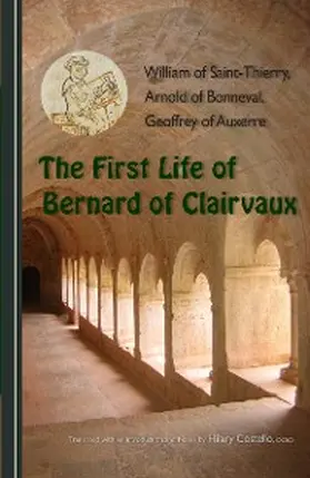  The First Life of Bernard of Clairvaux | eBook | Sack Fachmedien