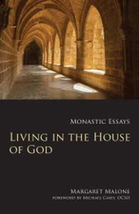 Malone |  Living in the House of God | eBook | Sack Fachmedien