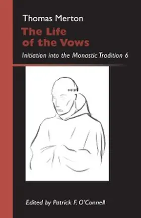 Merton / O'Connell |  The Life of the Vows | eBook | Sack Fachmedien