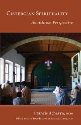 Acharya |  Cistercian Spirituality | eBook | Sack Fachmedien