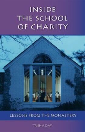 Day |  Inside the School of Charity | eBook | Sack Fachmedien
