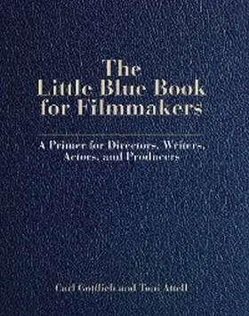 Gottlieb / Attell |  The Little Blue Book for Filmmakers | eBook | Sack Fachmedien