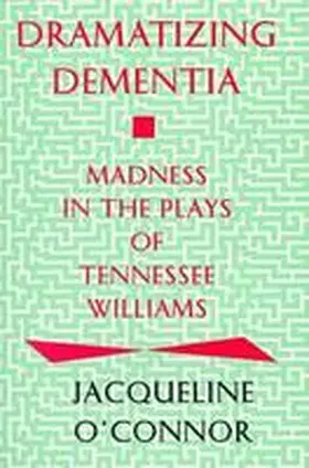O'Connor |  Dramatizing Dementia | Buch |  Sack Fachmedien