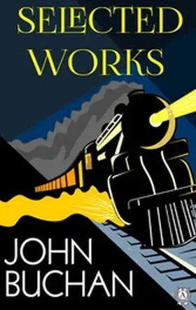 Buchan |  Selected Works of John Buchan | eBook | Sack Fachmedien
