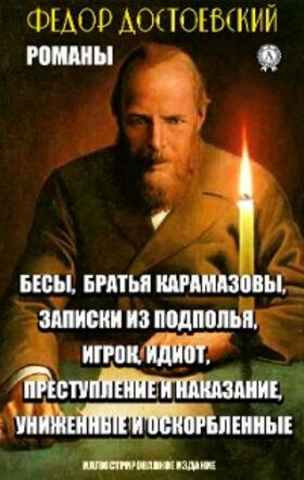 Dostoevsky |  Fedor Dostoevsky. Novels. Illustrated edition | eBook | Sack Fachmedien