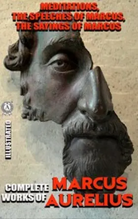 Aurelius |  Complete works of Marcus Aurelius. Illustrated | eBook | Sack Fachmedien