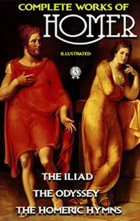 Homer |  Complete Works of Homer. Illustrated | eBook | Sack Fachmedien