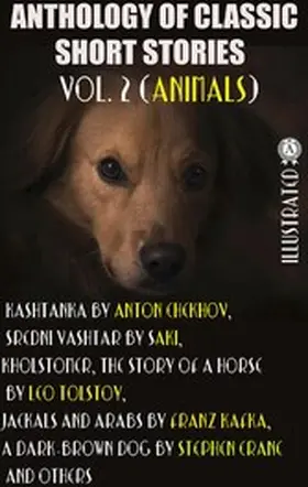 Saki / Tolstoy / Crane |  Anthology of Classic Short Stories. Vol. 2 (Animals) | eBook | Sack Fachmedien
