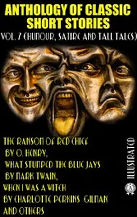 Henry / Twain / Hebel |  Anthology of Classic Short Stories. Vol. 7 (Humour, Satire and Tall Tales) | eBook | Sack Fachmedien
