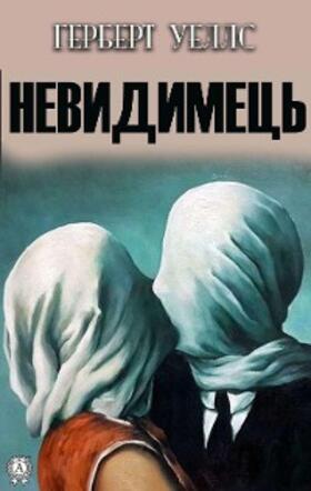 Wells |  The Invisible Man | eBook | Sack Fachmedien