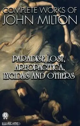 Milton |  Complete Works of John Milton. Illustrated | eBook | Sack Fachmedien