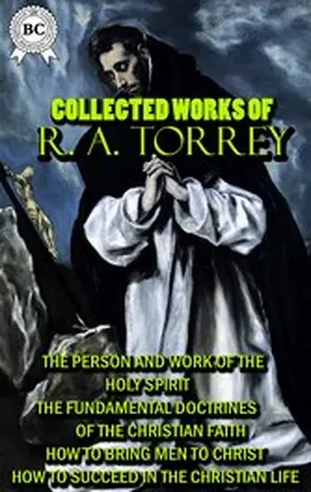 Torrey |  Collected Works of R. A. Torrey | eBook | Sack Fachmedien