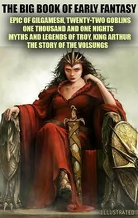 Anonymous |  The Big Book of Early Fantasy. Illustrated | eBook | Sack Fachmedien