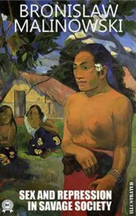 Malinowski |  Sex and Repression in Savage Society. Illustrated | eBook | Sack Fachmedien