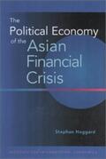 Haggard |  The Political Economy of the Asian Financial Crisis | eBook | Sack Fachmedien