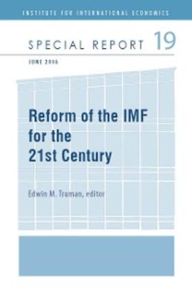 Truman |  Reforming the IMF for the 21st Century | eBook | Sack Fachmedien