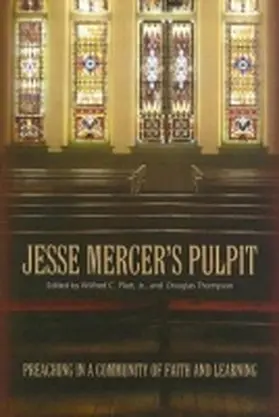 Platt / Thompson |  Jesse Mercer's Pulpit: Preaching in a Community of Faith and Learning | Buch |  Sack Fachmedien