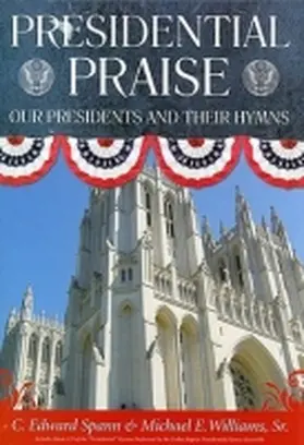 Spann / Williams |  Presidential Praise | Buch |  Sack Fachmedien