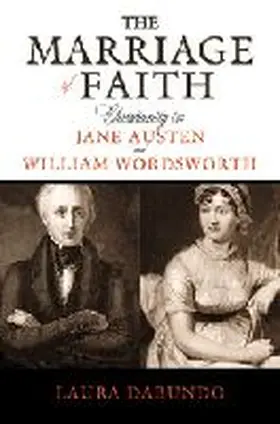 Dabundo |  The Marriage of Faith: Christianity in Jane Austen and William Wordsworth | Buch |  Sack Fachmedien