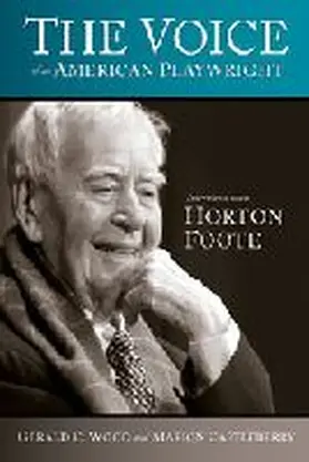 Wood / Castleberry | The Voice of an American Playwright: Interviews with Horton Foote | Buch | 978-0-88146-397-2 | www.sack.de