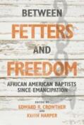 Crowther / Harper |  Between Fetters & Freedom | Buch |  Sack Fachmedien