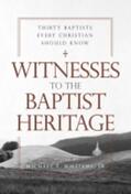 Williams |  Witnesses to the Baptist Heritage: Thirty Baptists Every Christian Should Know | Buch |  Sack Fachmedien