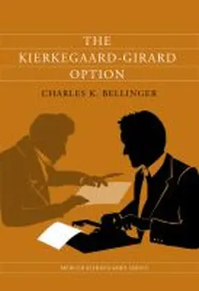 Bellinger |  Kierkegaard-Girard Option | Buch |  Sack Fachmedien