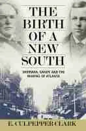Clark |  Birth of a New South | Buch |  Sack Fachmedien