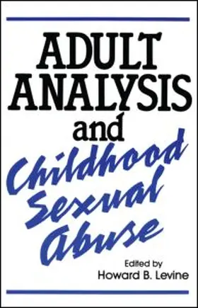 Levine |  Adult Analysis and Childhood Sexual Abuse | Buch |  Sack Fachmedien