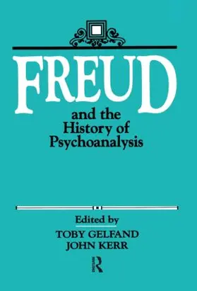 Gelfand / Kerr |  Freud and the History of Psychoanalysis | Buch |  Sack Fachmedien