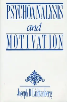 Lichtenberg | Psychoanalysis and Motivation | Buch | 978-0-88163-358-0 | www.sack.de