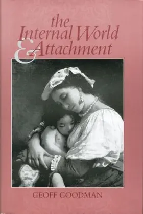 Goodman |  The Internal World and Attachment | Buch |  Sack Fachmedien