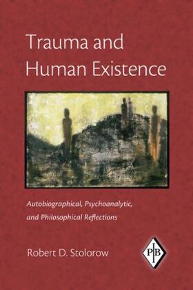 Stolorow | Trauma and Human Existence | Buch | 978-0-88163-467-9 | sack.de
