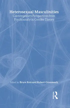 Reis / Grossmark |  Heterosexual Masculinities | Buch |  Sack Fachmedien