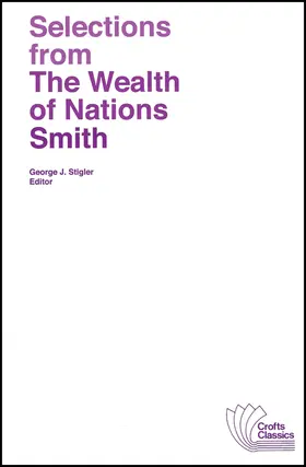 Smith / Stigler |  Selections from the Wealth of Nations | Buch |  Sack Fachmedien
