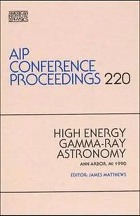 Matthews / Akerlof |  High-Energy Gamma-Ray Astronomy | Buch |  Sack Fachmedien