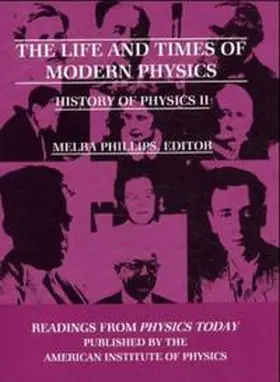 Phillips |  The Life and Times of Modern Physics | Buch |  Sack Fachmedien