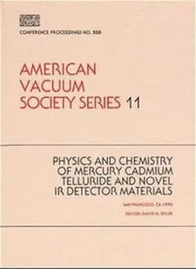 Seiler |  Physics and Chemistry of Mercury Cadmium Telluride and Novel IR Detector Materials | Buch |  Sack Fachmedien