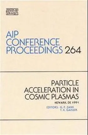 Zank / Geisser |  Particle Acceleration in Cosmic Plasmas | Buch |  Sack Fachmedien