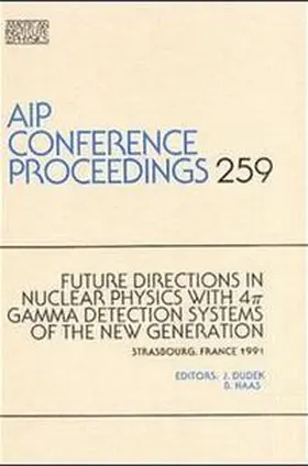 Dudek |  Future Directions in Nuclear Physics With 6PI Gamma Detections | Buch |  Sack Fachmedien