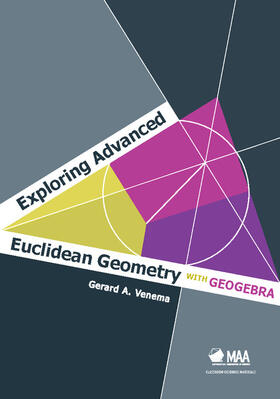 Venema | Exploring Advanced Euclidean Geometry with GeoGebra | Buch | 978-0-88385-784-7 | sack.de