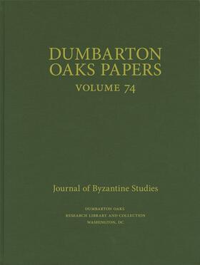Whiting | Whiting, C: Dumbarton Oaks Papers, 74 | Buch | 978-0-88402-479-8 | sack.de